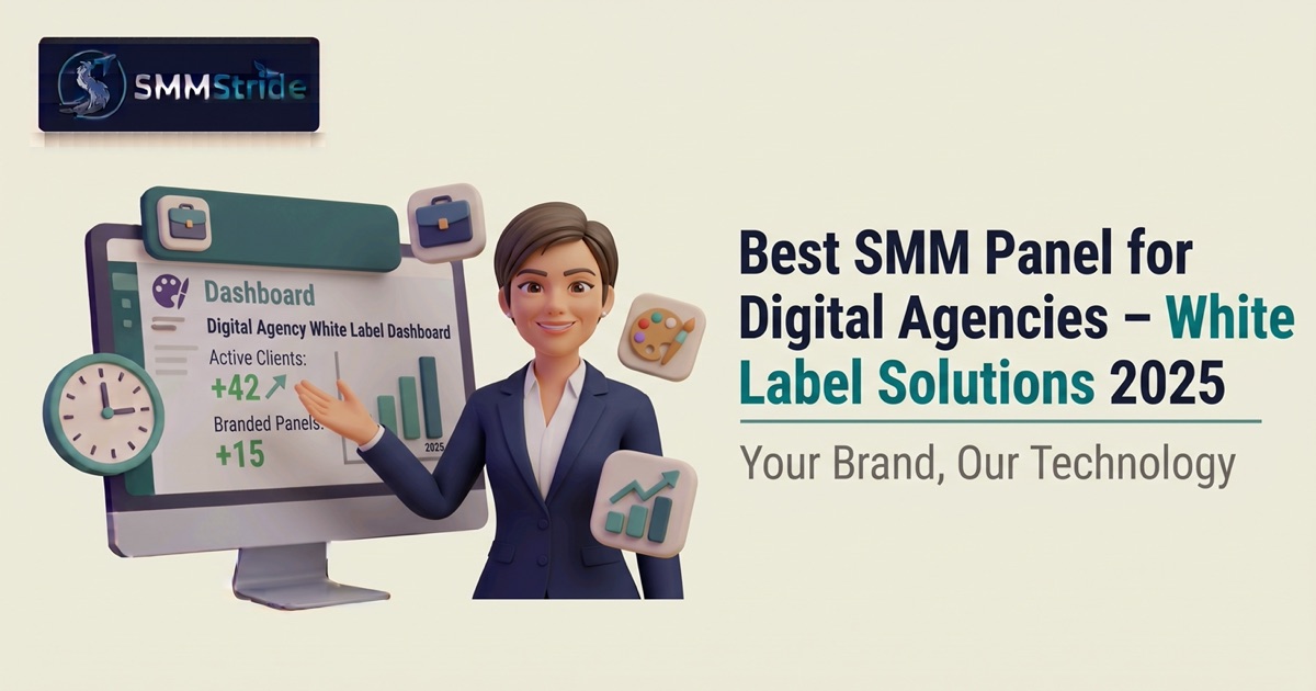 White Label SMM Panel for Digital Agencies — 2026 Guide