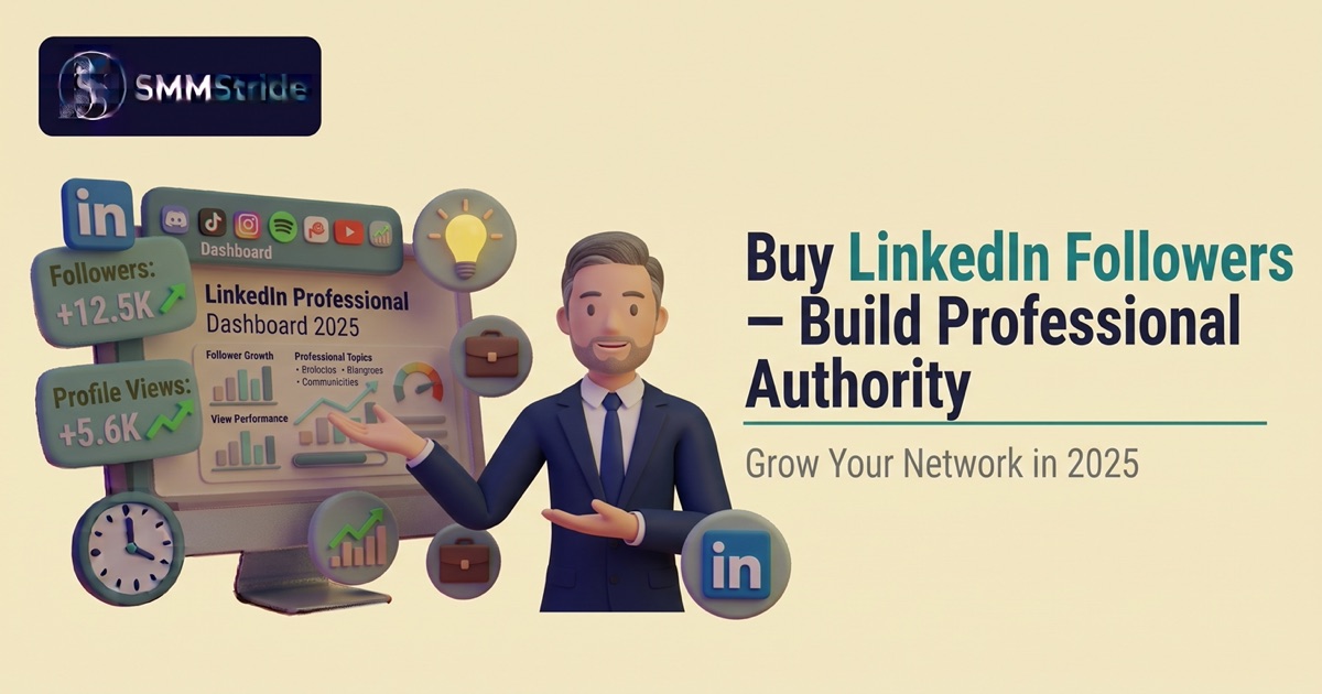 Buy LinkedIn Followers — Build Professional Authority in 2025