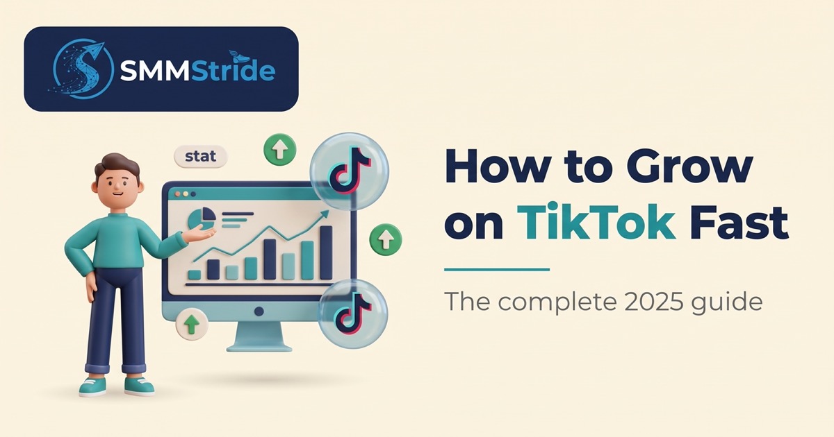 How to Grow on TikTok Fast in 2025 — The Complete Guide