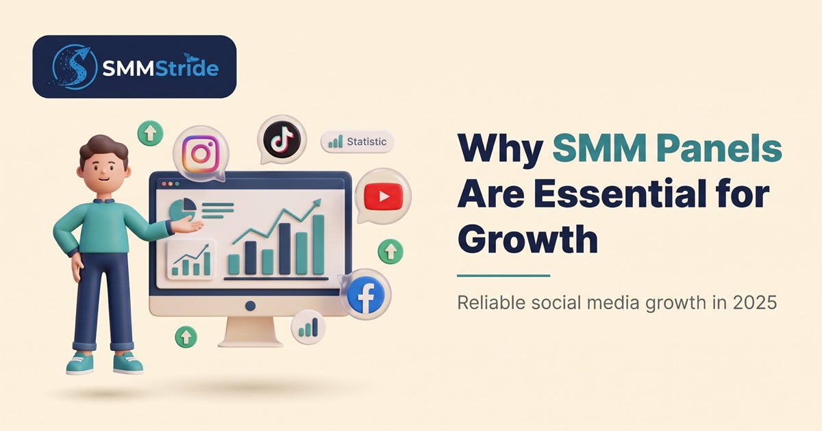 Why SMM Panels Are Essential for Growing Social Media in 2025