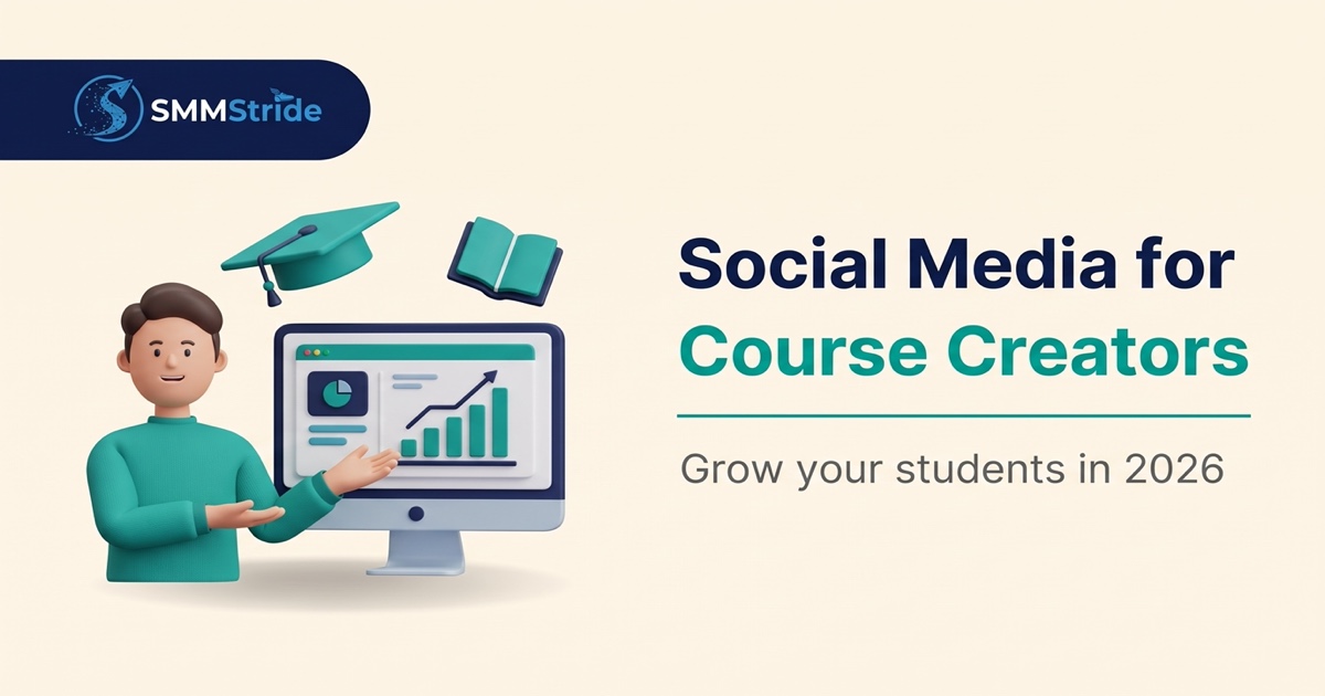 Social Media Marketing for Online Course Creators in 2026
