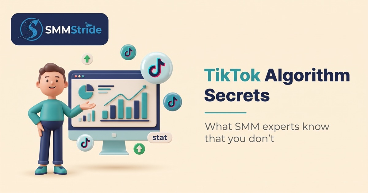 TikTok Algorithm Secrets: What SMM Experts Know That You Don't